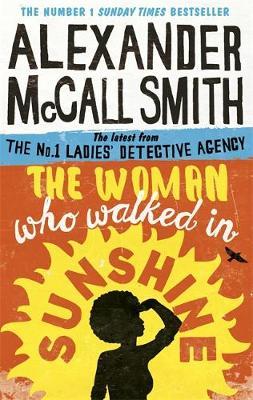 Woman Who Walked in Sunshine - Alexander McCall Smith