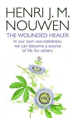Wounded Healer - Henri Nouwen