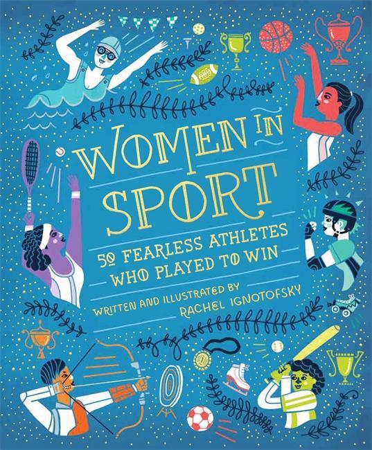 Women in Sport - Rachel Ignotofsky