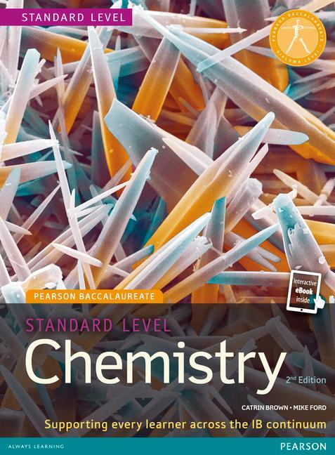 Pearson Baccalaureate Chemistry Standard Level 2nd edition p - Catrin Brown