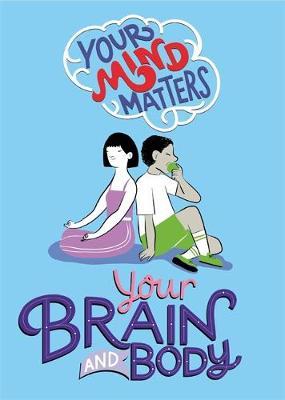 Your Mind Matters: Your Brain and Body - Honor Head