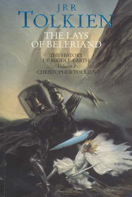 Lays of Beleriand - J R R Tolkien