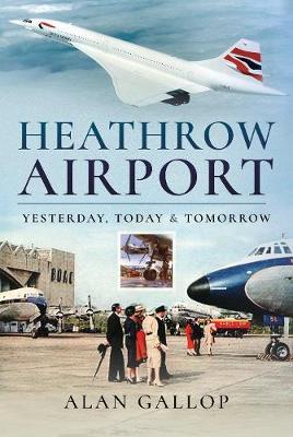 Heathrow Airport - Alan Gallop