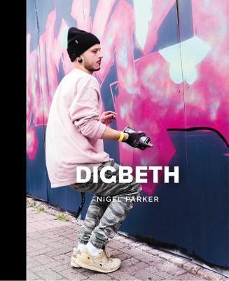 Digbeth - Nigel Parker