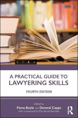Practical Guide to Lawyering Skills - Fiona Boyle