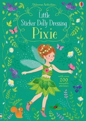 Little Sticker Dolly Dressing Pixies - Fiona Watt