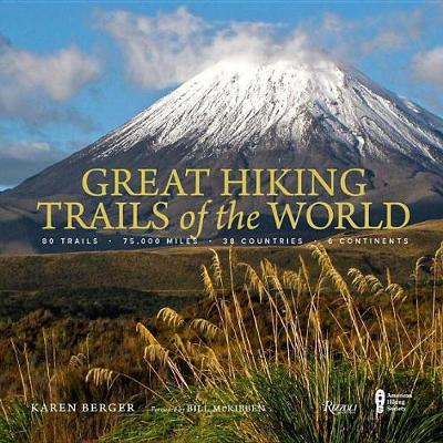 Great Hiking Trails of the World - Karen Berger