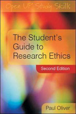 Student's Guide to Research Ethics - Paul Oliver