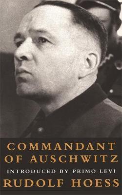 Commandant Of Auschwitz - Rudolf Hoess