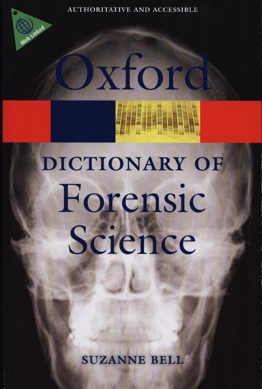 Dictionary of Forensic Science - Suzanne Bell