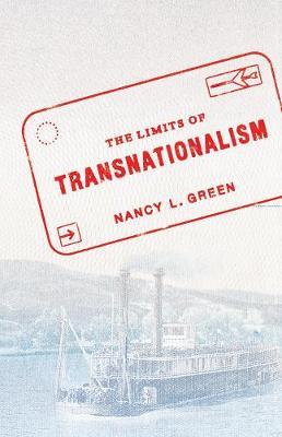 Limits of Transnationalism - Nancy L Green