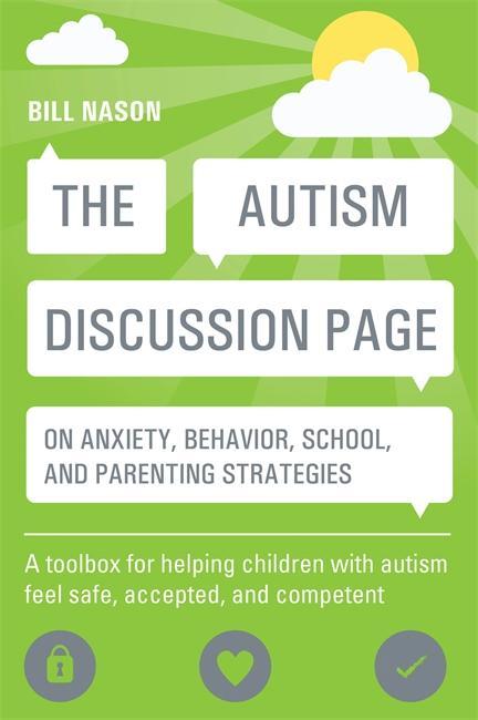 Autism Discussion Page on anxiety, behavior, school, and par - Bill Nason