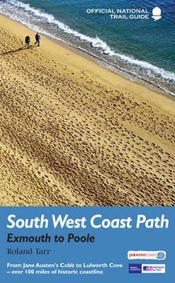 South West Coast Path: Exmouth to Poole - Roland Tarr