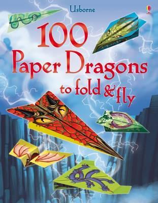 100 Paper Dragons to fold and fly -  