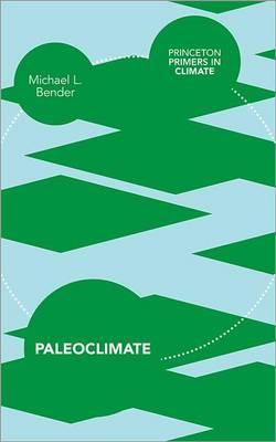 Paleoclimate - Michael L Bender