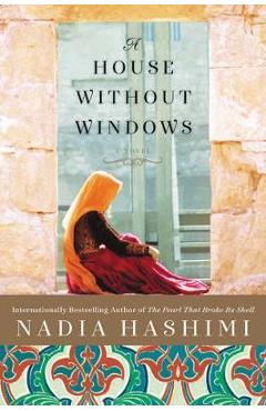 Coperta cărții 'House Without Windows - Nadia Hashimi'