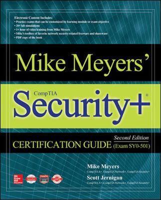 Mike Meyers' CompTIA Security+ Certification Guide, Second E - Mike Meyers