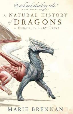Natural History of Dragons - Marie Brennan