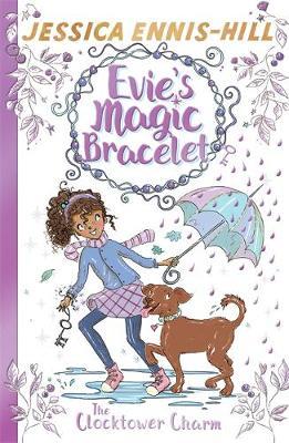 Evie's Magic Bracelet: The Clocktower Charm - Jessica Ennis-Hill