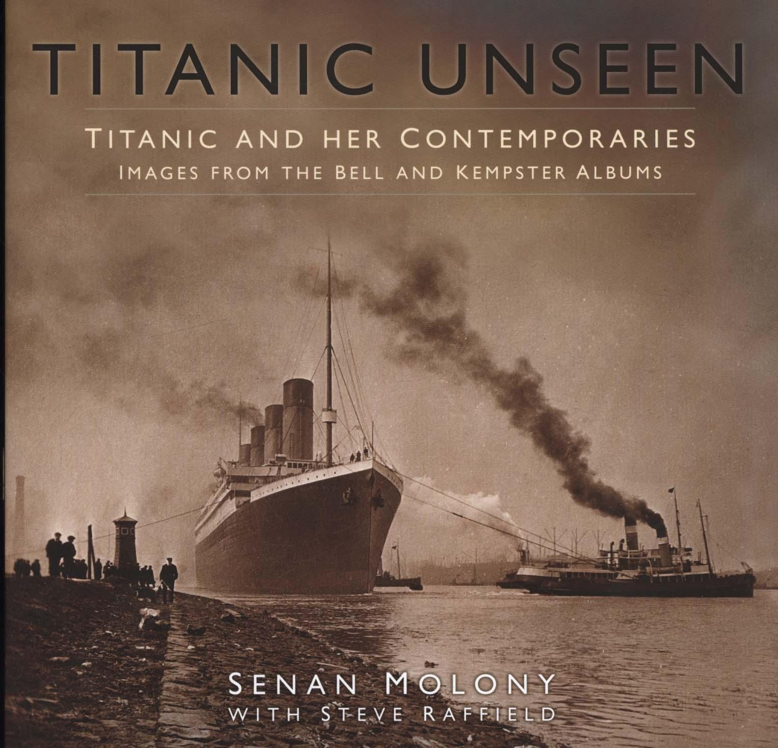 Titanic Unseen - Senan Moloney