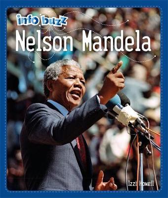 Info Buzz: Black History: Nelson Mandela - Izzi Howell