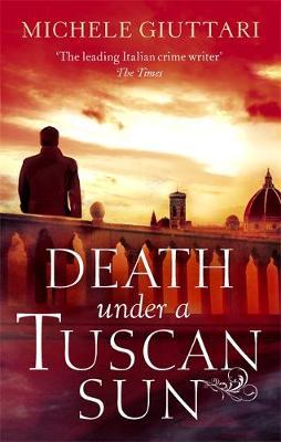 Death Under a Tuscan Sun - Michele Giuttari