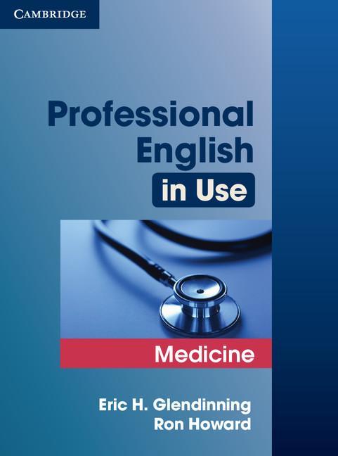 Professional English in Use Medicine - Eric Glendinning