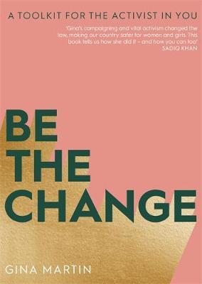Be The Change - Gina Martin