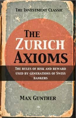 Zurich Axioms - Max Gunther