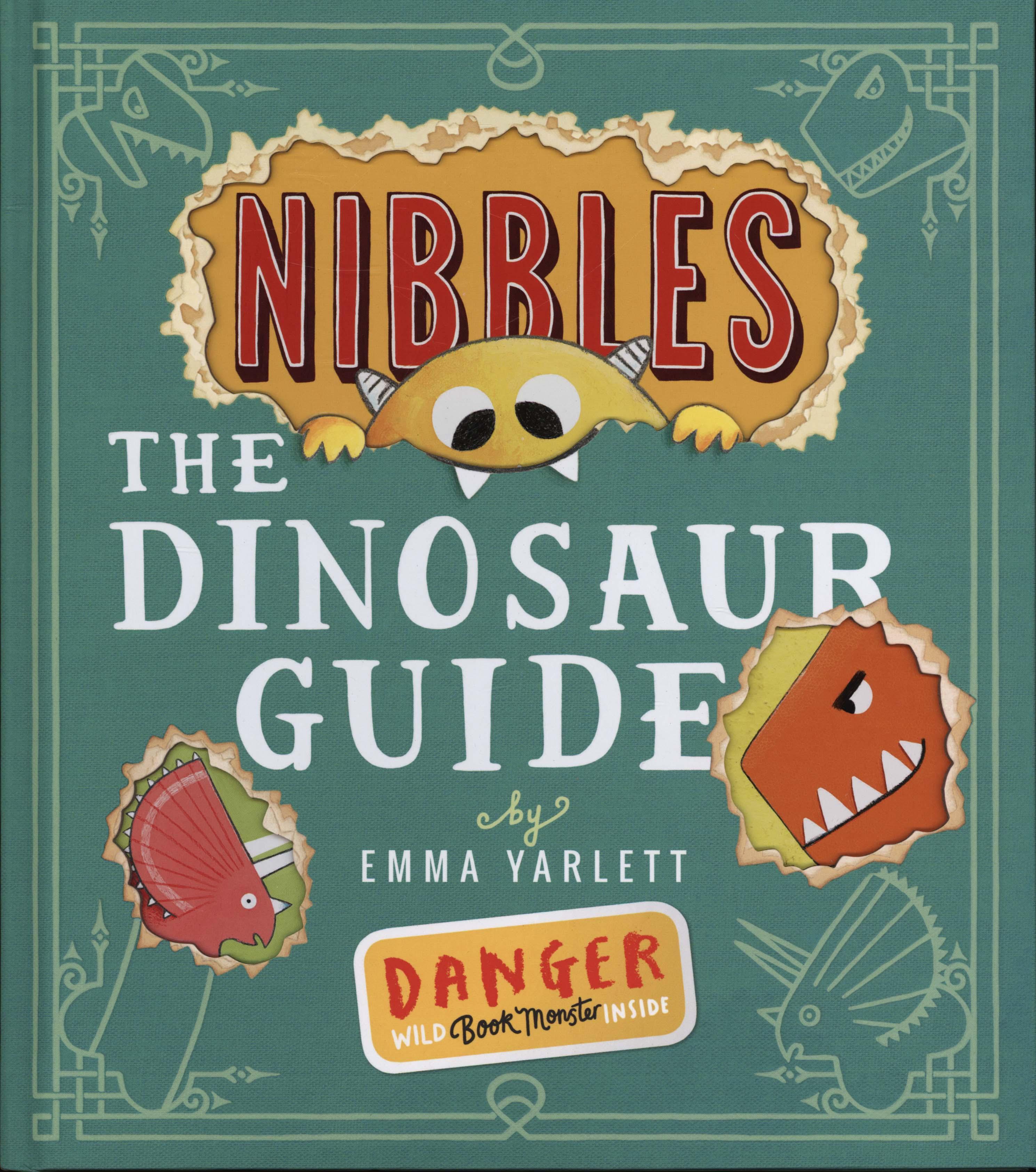 Nibbles: The Dinosaur Guide - Emma Yarlett