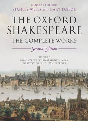 William Shakespeare: The Complete Works - Stanley Wells