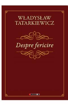 Poza produsului Despre fericire - Wladyslaw Tatarkiewicz