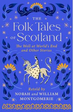 Folk Tales of Scotland - Noah Montgomerie