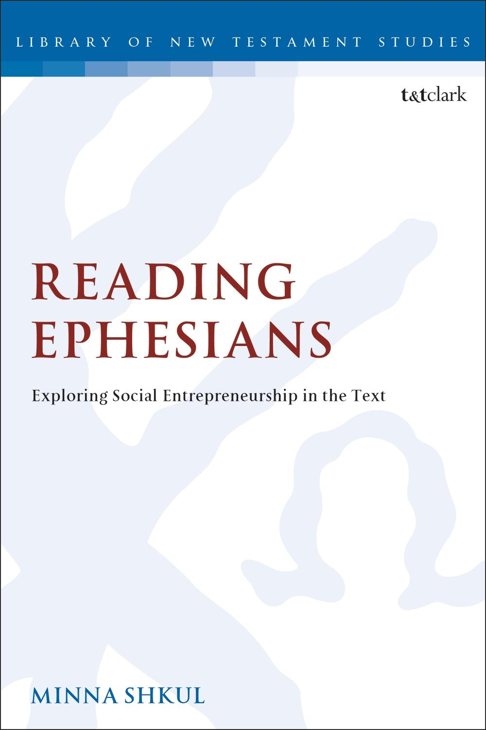 Reading Ephesians - Minna Shkul