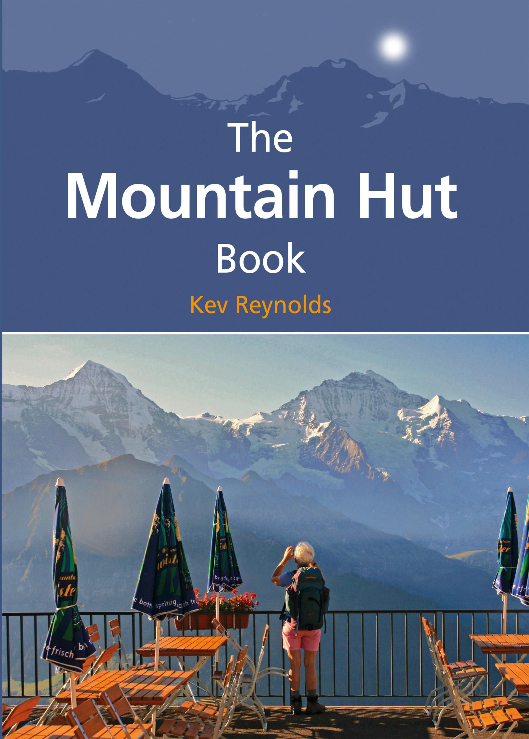 Mountain Hut Book - Kev Reynolds