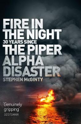 Fire in the Night - Stephen McGinty