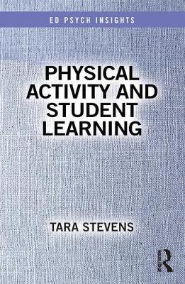 Physical Activity and Student Learning - Tara Stevens