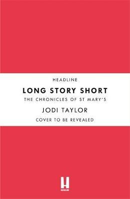 Long Story Short (short story collection) - Jodi Taylor