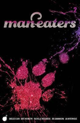 Man-Eaters Volume 2 - Chelsea Cain