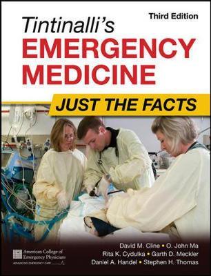 Tintinalli's Emergency Medicine: Just the Facts, Third Editi - David Cline