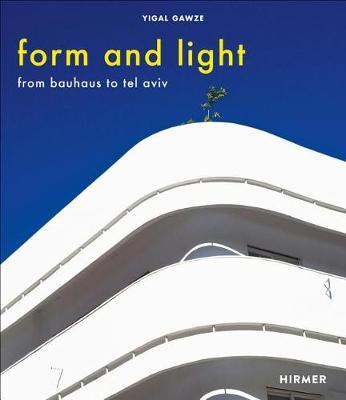 Form and Light - Yigal Gawze