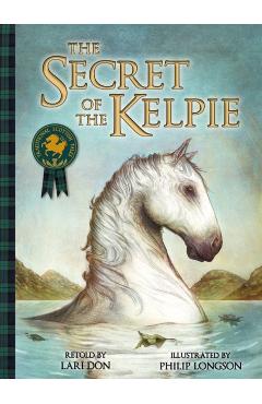 Secret of the Kelpie - Lari Don