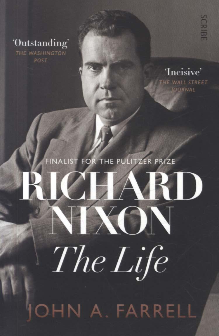 Richard Nixon - John A Farrell