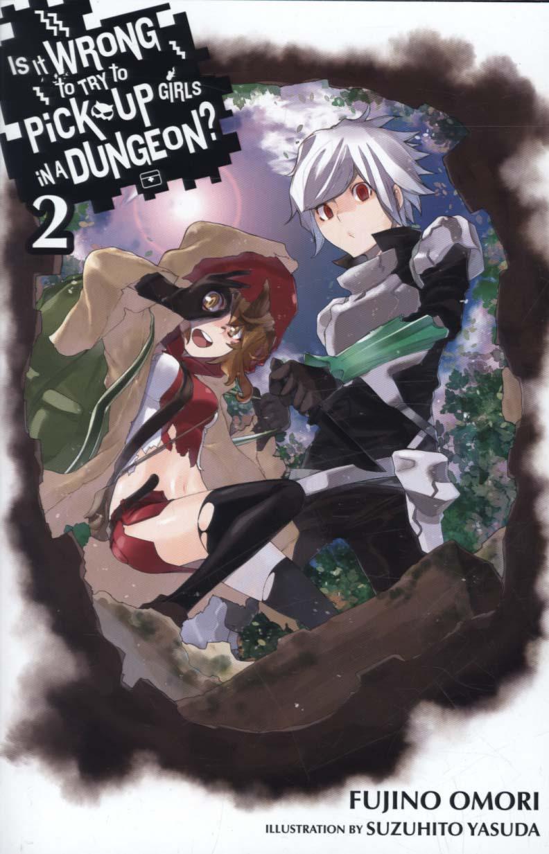 Is It Wrong to Try to Pick Up Girls in a Dungeon?, Vol. 2 (l - Fujino Omori