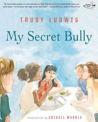 My Secret Bully - Trudy Ludwig