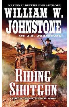 Coperta cărții 'Riding Shotgun - William W Johnstone'