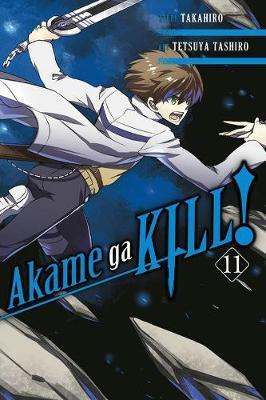 Akame ga KILL!, Vol. 11 -  Takahiro