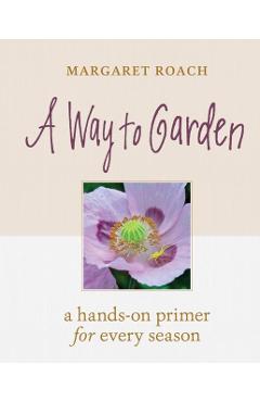 Way to Garden - Margaret Roach