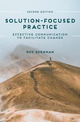 Solution-Focused Practice - Guy Shennan