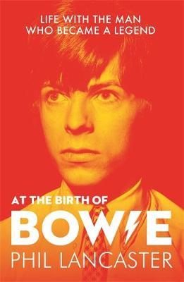 At the Birth of Bowie - Phil Lancaster